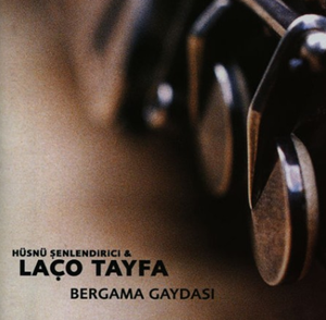 Laço Tayfa Bergama Gaydası (2000)