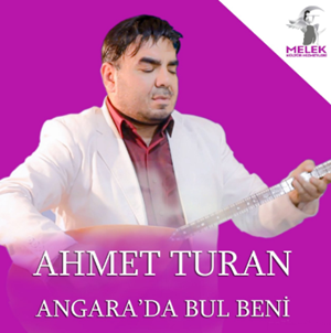 Ahmet Turan Angara'da Bul Beni (2020)