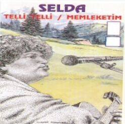 Selda Bağcan Telli Telli/Memleketim (1986)