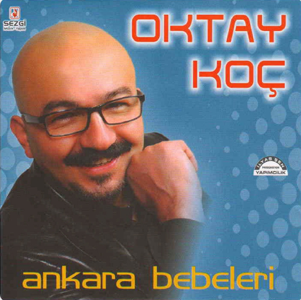 Oktay Koç Ankara Bebeleri (2014)