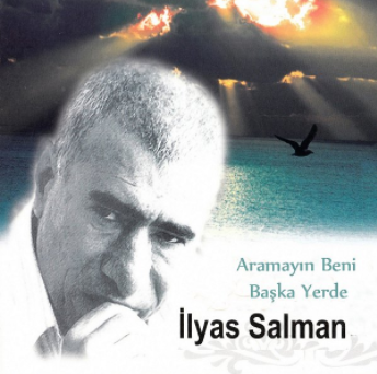 İlyas Salman Aramayın Beni Başka Yerde (1991)