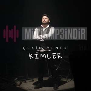 Çekin Yener Kimler (2023)