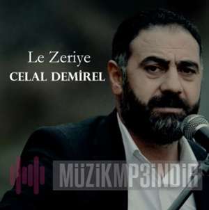 Celal Demirel Le Zeriye (2022)