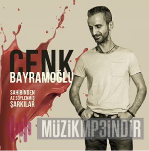 Cenk Bayramoğlu Sahibinden Az Söylenmiş Şarkılar (2018)