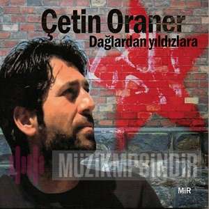 Çetin Oraner Dağlardan Yıldızlara (2013)