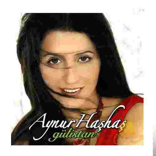 Aynur Haşhaş Gülistan (2008)