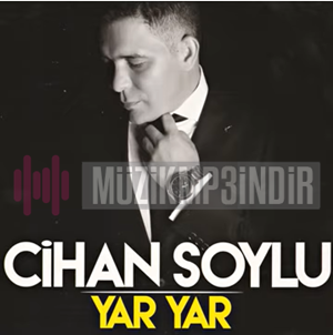 Cihan Soylu Yar Yar (2020)