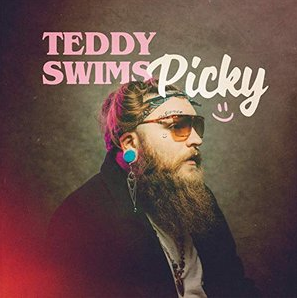 Teddy Swims Picky (2020)