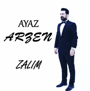 Ayaz Arzen Zalim (2019)