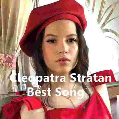 Cleopatra Stratan Cleopatra Stratan Best