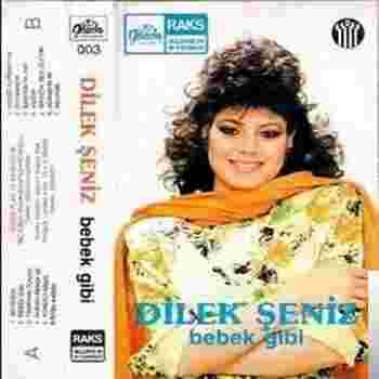Dilek Şeniz Bebek Gibi (1984)
