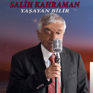 Salih Kahraman Yaşayan Bilir (2019)