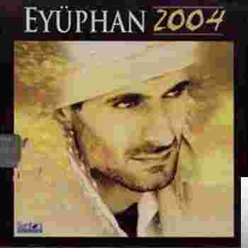 Eyüphan Eyüphan (2004)
