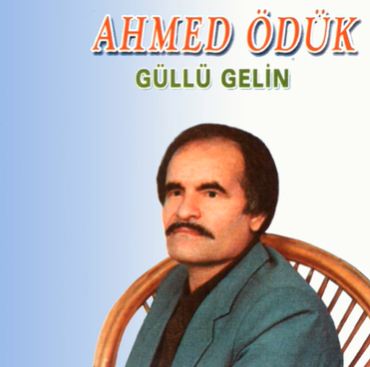 Ahmet Ödük Güllü Gelin (1992)