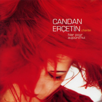 Candan Erçetin Chante Hier Pour Aujourdhui (2002)