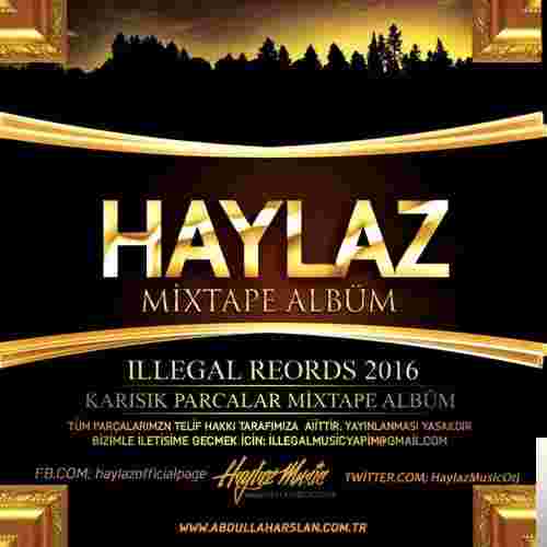 Haylaz Mixtape (2016)