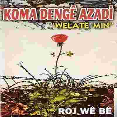 Koma Denge Azadi Roj We Be (2002)