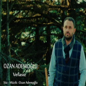 Ozan Ademoğlu Vefasız (2020)