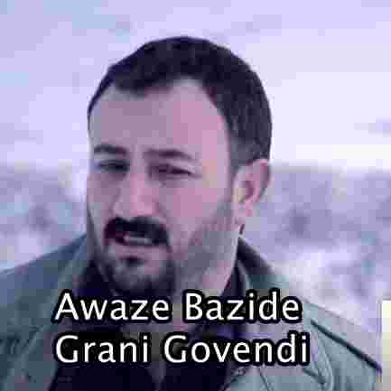 Awaze Bazide Grani Govendi (2019)