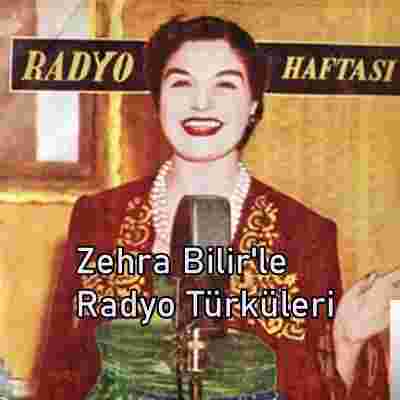 Zehra Bilir Radyo Türküleri