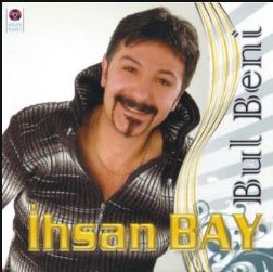 İhsan Bay Bul Beni (2008)
