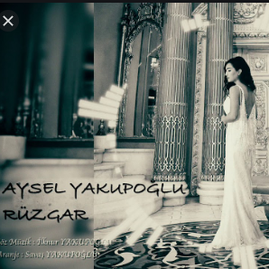 Aysel Yakupoğlu Rüzgar (2019)