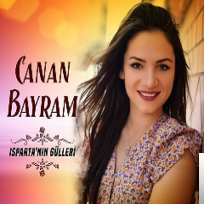Canan Bayram Isparta'nın Gülleri (2019)