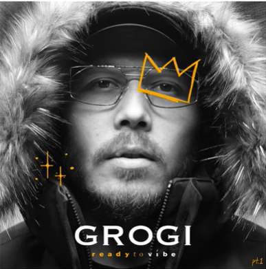 Grogi Ready to Vibe pt 1 (2021)