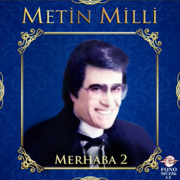 Metin Milli Merhaba 2 (1984)