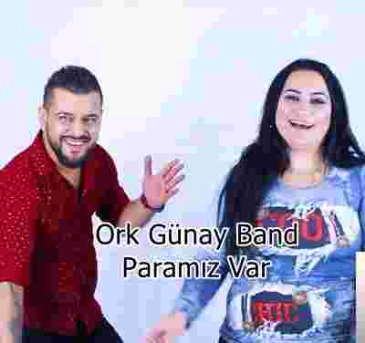 Ork Günay Band Paramız Var (2019)