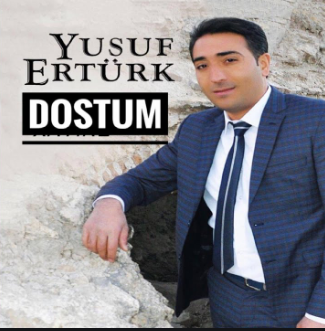 Yusuf Ertürk Dostum (2019)