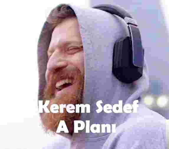 Kerem Sedef A Planı (2018)