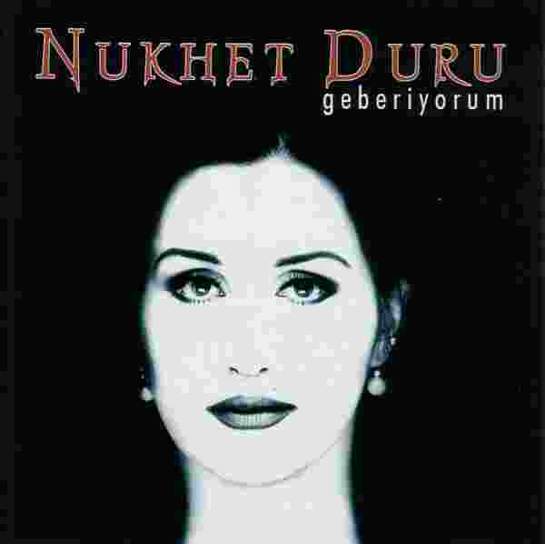 Nükhet Duru Geberiyorum (1994)