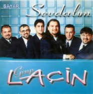 Grup Laçin Sevdalım (1999)