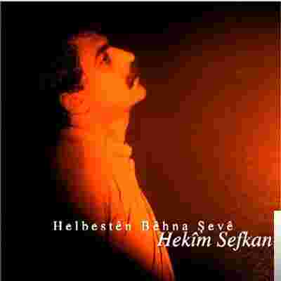 Hekim Sefkan Helbesten Behna Şeve (2003)
