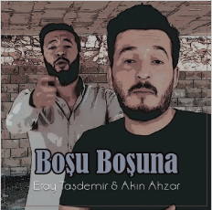 Eray Taşdemir Boşu Boşuna (2020)
