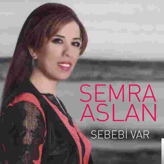Semra Aslan Sebebi Var (2020)