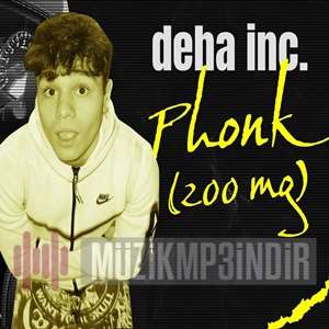 DEHA INC Phonk (2023)