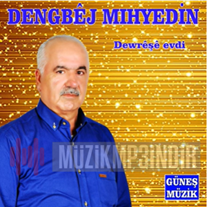 Dengbej Mıhyedine Söylemeze Dewreşe Evdi (2022)