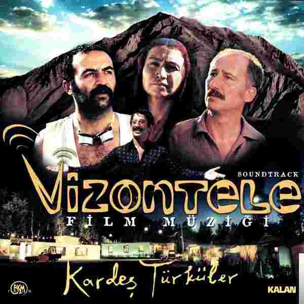 Kardeş Türküler Vizontele Film Müziği (2001)