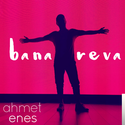 Ahmet Enes Bana Reva (2019)