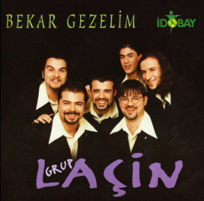 Grup Laçin Bekar Gezelim (1998)