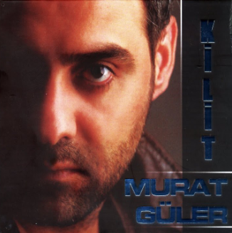 Murat Güler Kilit (2009)