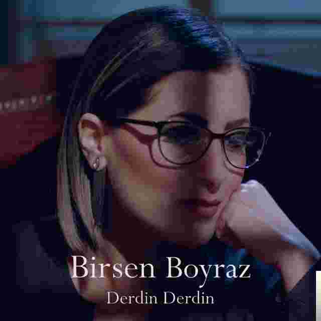 Birsen Boyraz Derdin Derdin (2017)