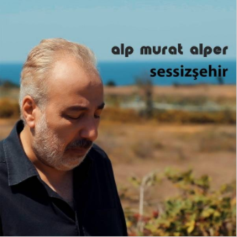 Alp Murat Alper Sessizşehir (2020)