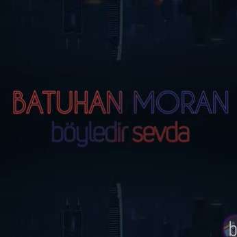 Batuhan Moran Böyledir Sevda (2021)