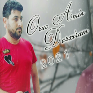 Oruc Amin Darxiram (2021)