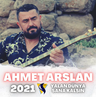 Ahmet Arslan Yalan Dünya Sana Kalsın (2021)