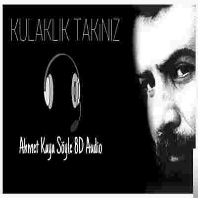 Ahmet Kaya Ahmet Kaya 8D Şarkılar