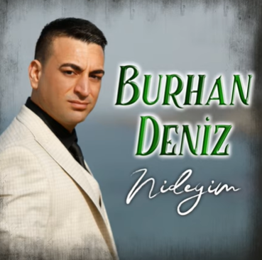 Burhan Deniz Nideyim (2020)